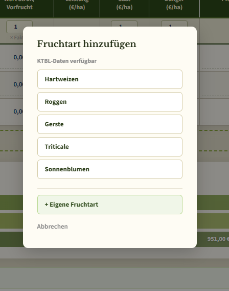 Der Dialog Fruchtart hinzufügen mit einer Liste verfügbarer KTBL-Kulturen und der hervorgehobenen Schaltfläche Eigene Fruchtart.
